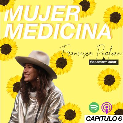 Francisca Pualuan | Ser Amor