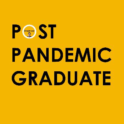 18 - Post Pandemic Graduate 18 - Post Pandemic Graduate
