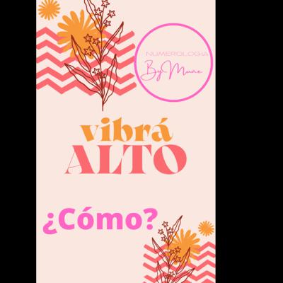 Cómo vibrar alto ?