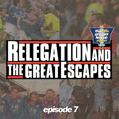 Relegation and The Great Escapes