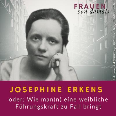 Josephine Erkens, oder: Wie man(n) eine weibliche Führungskraft zu Fall bringt