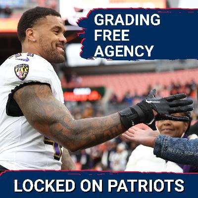 Bolstered: New England Patriots Free Agency Review | The Grade Debate