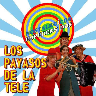 NosTALKgicos Empedernidos - Programa 26 - LOS PAYASOS DE LA TELE NosTALKgicos Empedernidos - Programa 26 - LOS PAYASOS DE LA TELE