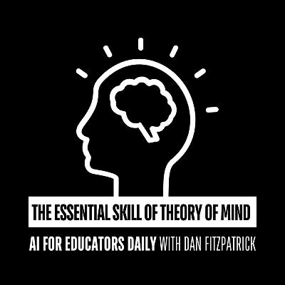 The Essential Skill of Theory of Mind The Essential Skill of Theory of Mind