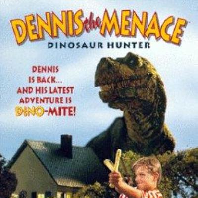 A Special Presentation 302: Dennis the Menace, Dinosaur Hunter A Special Presentation 302: Dennis the Menace, Dinosaur Hunter