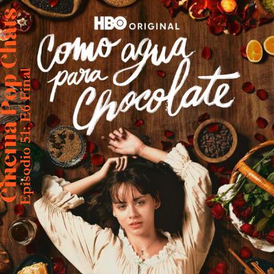 Hablemos de como agua para chocolate Final