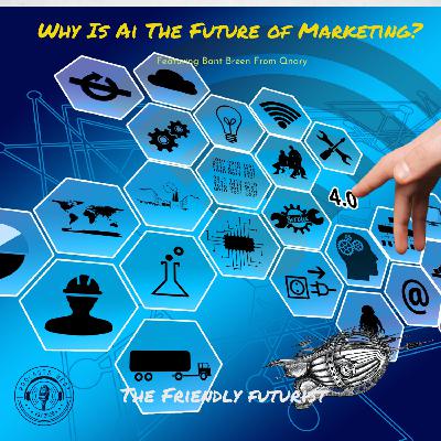 Why Is AI Considered The Future of Marketing? Interview with Bant Breen from Qnary