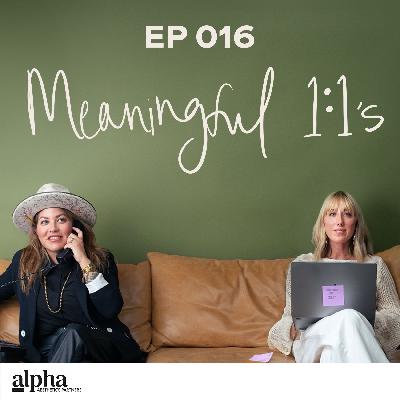 016: Why One-on-Ones Are Your Most Important Meeting