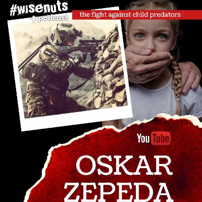 EP0314 Oskar Zepeda | Combat Veteran Exposes the Dark Truth