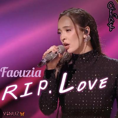 Faouzia_-_RIP_Love
