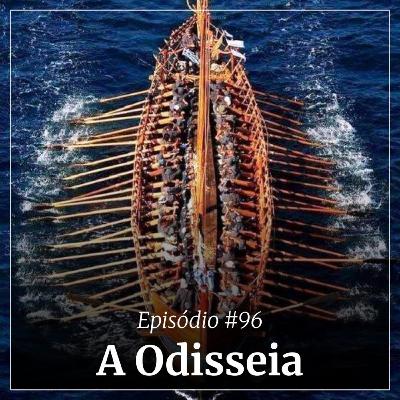 #96 - A Odisseia #96 - A Odisseia