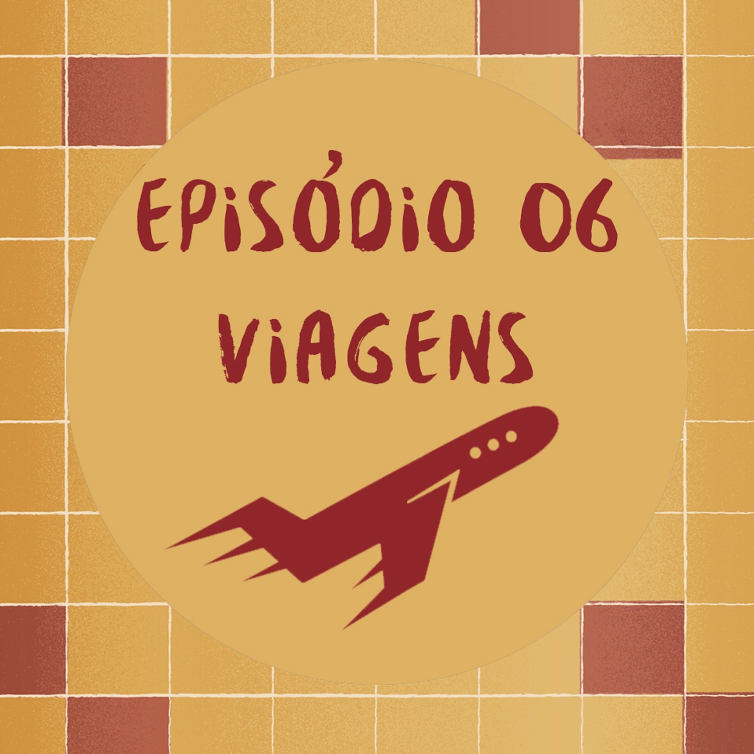 #006 - Viagens #006 - Viagens