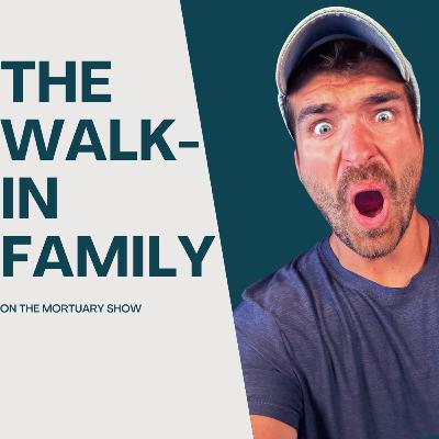 The Walk-In Family 👪