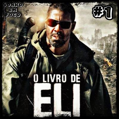 NOVA TEMPORADA !! “Aprenda com o cinema” #01 - ANDAMOS PELA FÉ - O Livro de Eli