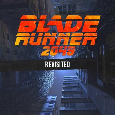 Blade Runner 2049 (2017) revisited Blade Runner 2049 (2017) revisited