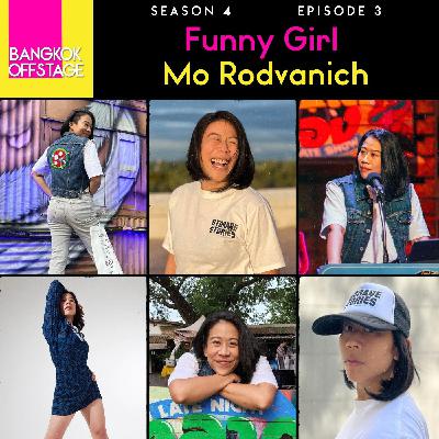S4E3: Funny Girl Mo Rodvanich S4E3: Funny Girl Mo Rodvanich