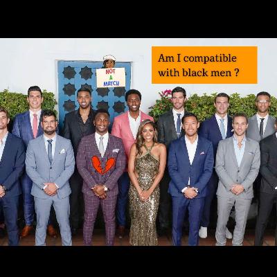 Am I compatible with black men? Am I compatible with black men?