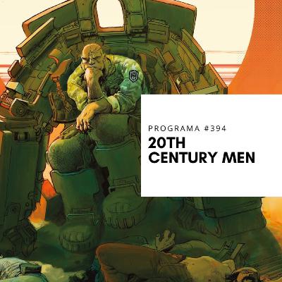 TOMOS Y GRAPAS Vol.12 Capítulo #2 - 20TH Century Men TOMOS Y GRAPAS Vol.12 Capítulo #2 - 20TH Century Men