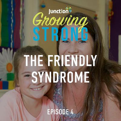 The friendly syndrome