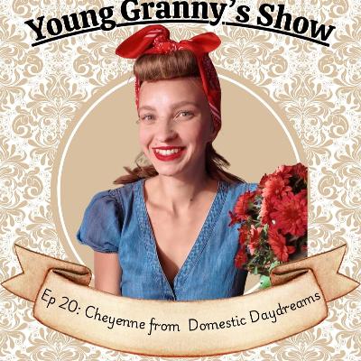 Ep 20: Cheyenne from Domestic Daydreams
