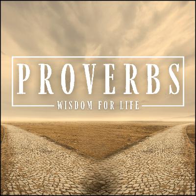 Wisdom For Life (21): Proverbs 23:1-18
