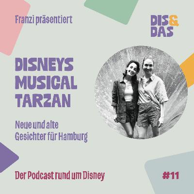 #11 Disneys Musical TARZAN I Neue und alte Gesichter für Hamburg