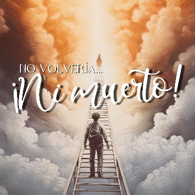 ¡Ni muerto!