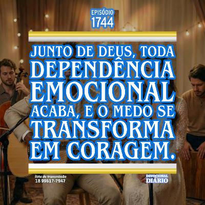 Junto de Deus, toda dependência emocional acaba, e o medo se transforma em coragem. Junto de Deus, toda dependência emocional acaba, e o medo se transforma em coragem.