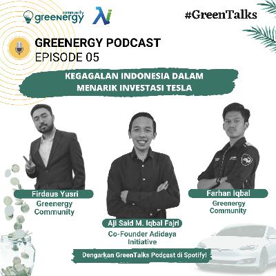 EPISODE 5 - KEGAGALAN INDONESIA DALAM MENARIK INVESTASI TESLA