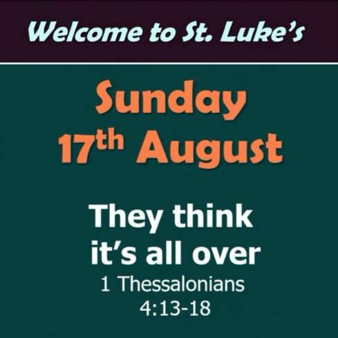 They Think It's All Over (1 Thessalonians 4:13-18)