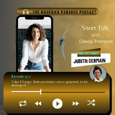 Take Charge: Entrepreneurs never planned to be managers