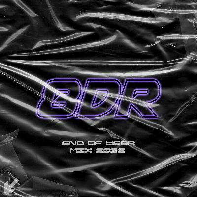 LEBLAENG PRESENTS: EIGHT DRIPS RADIO END OF YEAR MIX 2022 [NEW DIMENSION]