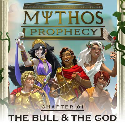 MYTHOS: Prophecy - Chapter 1 - The Bull & The God MYTHOS: Prophecy - Chapter 1 - The Bull & The God