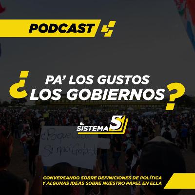 Pa'l gusto se hicieron los gobiernos(trailer)