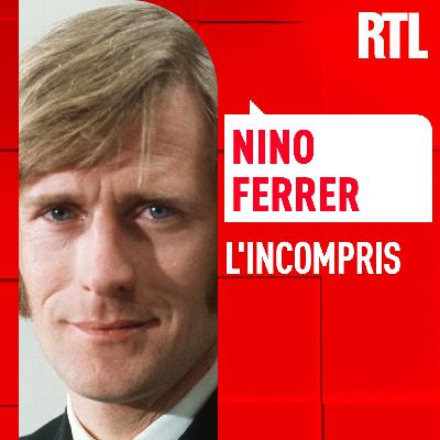 L'INTÉGRALE - Nino Ferrer, l'incompris