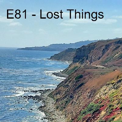 E81 - Lost Things E81 - Lost Things