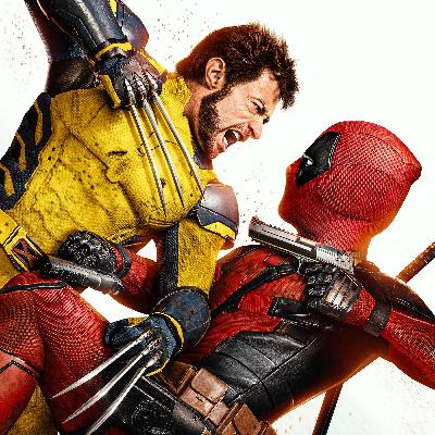 Episode 36: Deadpool & Wolverine