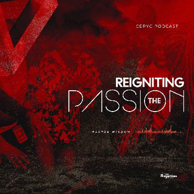 Reigniting the Passion(Part 1 Episode 2)