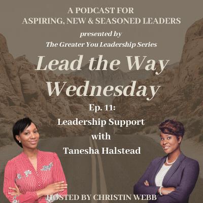 Leadership Support with Tanesha Halstead