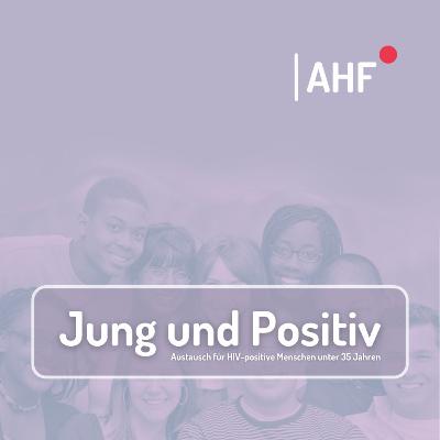 Jung & Positiv: Ein geschützter Raum für junge Menschen mit HIV