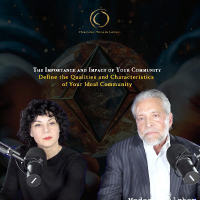 #132 - The Importance and Impact of Your Community #132 - The Importance and Impact of Your Community