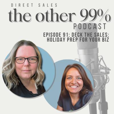 E91: Deck the Sales: Holiday Prep for Your Biz