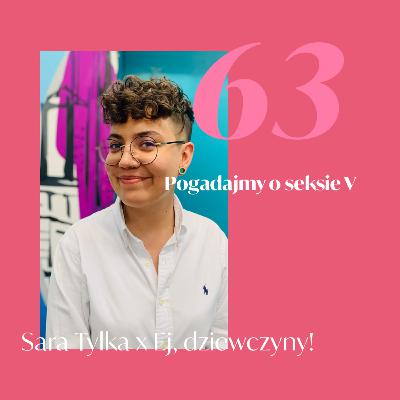 Odcinek 63 - Pogadajmy o seksie V