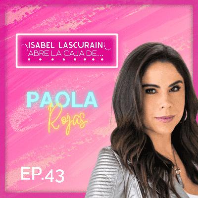 La vida SIGUE a pesar de las RUPTURAS: Paola Rojas