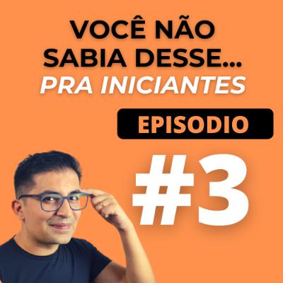 EPISÓDIO 3 - O passado menos usado pelo brasileiro pra falar inglês – [ PODCAST em português ]