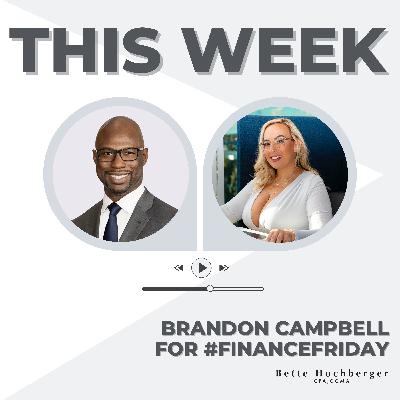 #FinanceFriday with Brandon Campbell, Principal at Jackson Lewis P.C.
