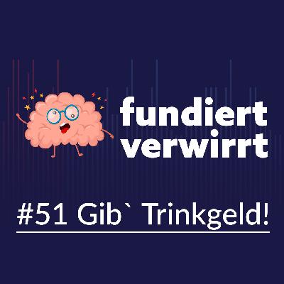 Gib' Trinkgeld!