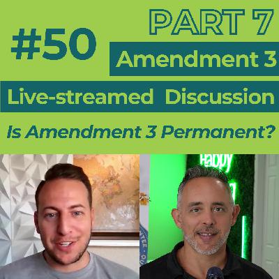 Amendment 3 Live-streamed Discussion: Is Amendment 3 permanent?