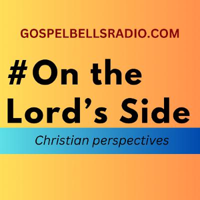 ON THE LORD'S SIDE | November 28 2025