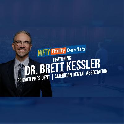 💡 Organized Dentistry & The ADA with Dr. Brett Kessler & Dr. Glenn Vo